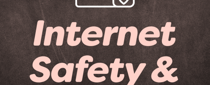 Internet Safety & Privacy